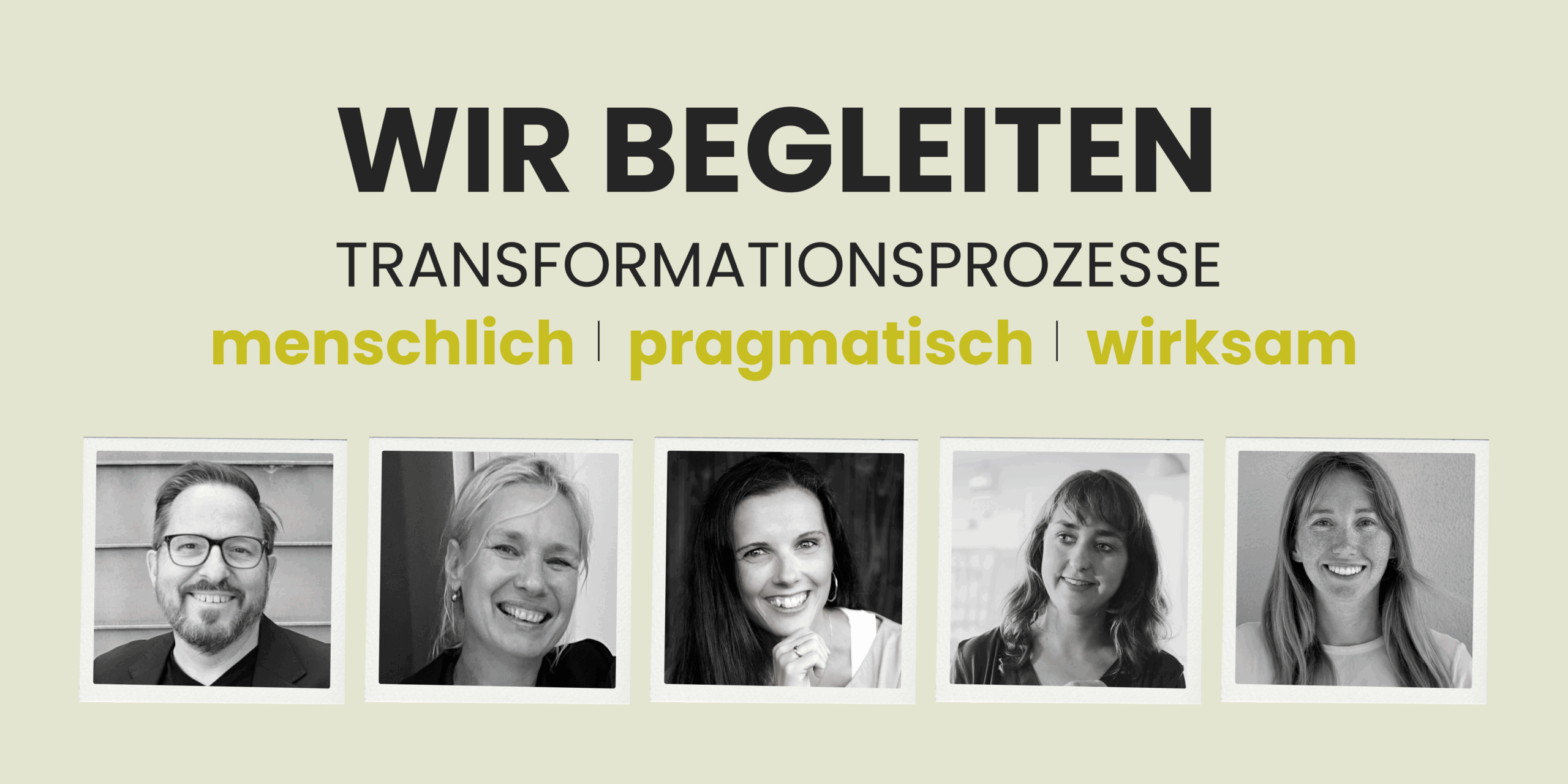 Wir begleiten Transformationsprozesse menschlich, pragmatisch und wirksam(2)